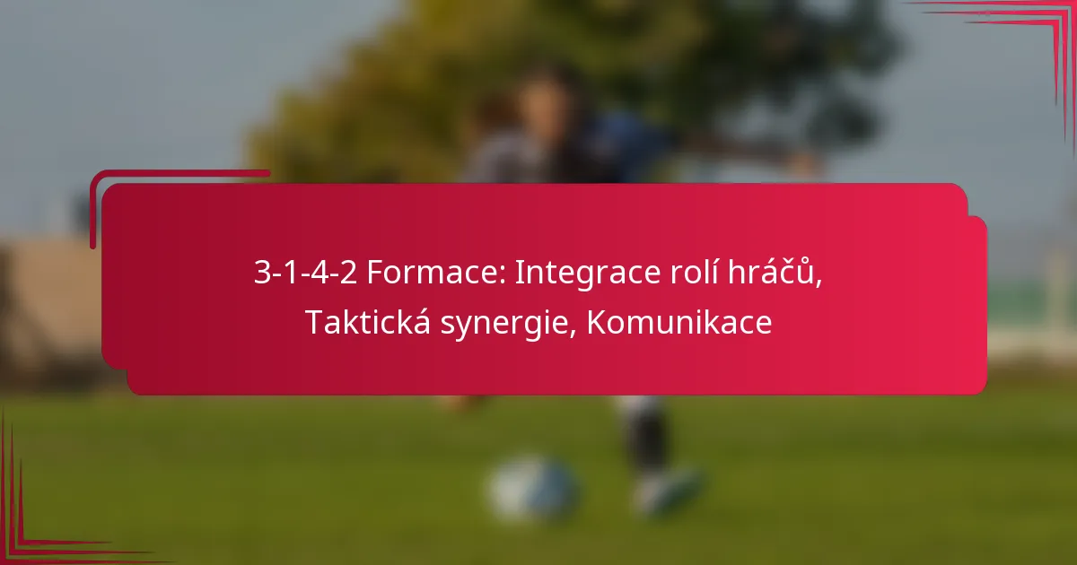 Read more about the article 3-1-4-2 Formace: Integrace rolí hráčů, Taktická synergie, Komunikace