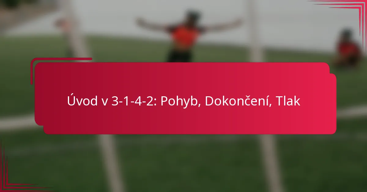 Read more about the article Úvod v 3-1-4-2: Pohyb, Dokončení, Tlak